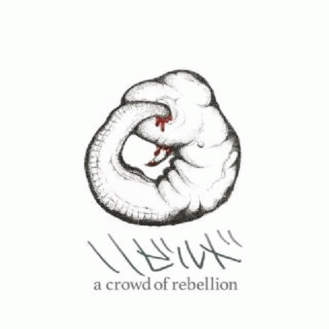 A Crowd Of Rebellion : Rebuild